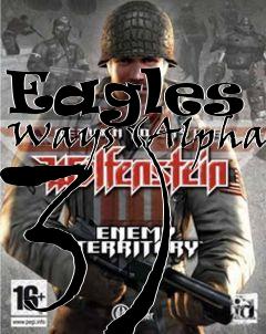 Box art for Eagles 2 Ways (Alpha 3)