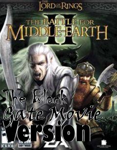 Box art for The Black Gate Movie Version