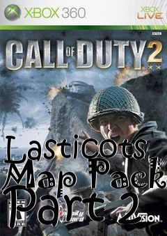 Box art for Lasticots Map Pack Part 2