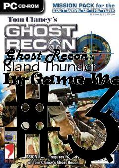 Box art for Ghost Recon: Island Thunder In-Game Movie #3