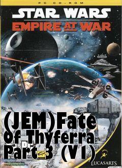 Box art for (JEM)Fate Of Thyferra Part 3 (V1)