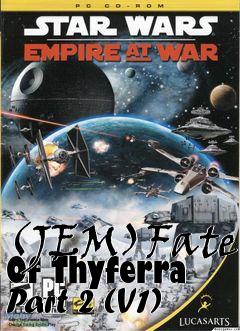 Box art for (JEM)Fate Of Thyferra Part 2 (V1)