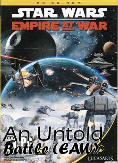 Box art for An Untold Battle (EAW)