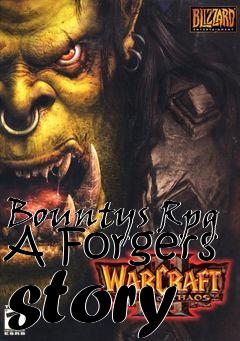 Box art for Bountys Rpg A Forgers story