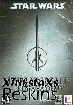 Box art for XTrikstaXs Reskins