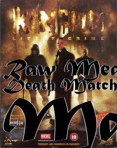 Box art for Raw Meat Death Match Map