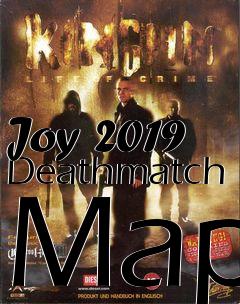 Box art for Joy 2019 Deathmatch Map