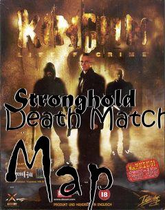 Box art for Stronghold Death Match Map