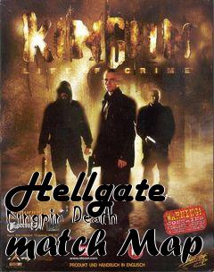 Box art for Hellgate Kingpin Death match Map