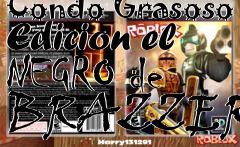 Box art for Condo Grasoso Edicion el NEGRO de BRAZZERS