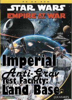 Box art for Imperial Anti-Grav Test Facility: Land Base