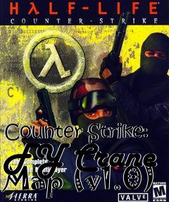 Box art for Counter-Strike: FY Crane Map (v1.0)