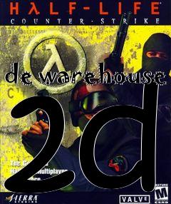 Box art for de warehouse 2d