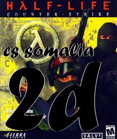 Box art for cs somalia 2d