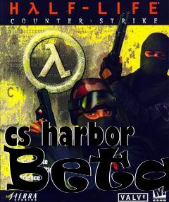 Box art for cs harbor Beta2