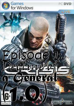 Box art for Episode 1: Decline of a General (1.0)