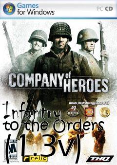 Box art for Infantry to the Orders (1.3v)