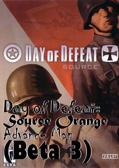 Box art for Day of Defeat: Source Orange Advance Map (Beta 3)