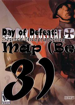 Box art for Day of Defeat: Source Underground Map (Beta 3)