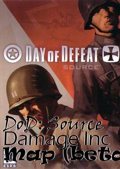 Box art for DoD: Source Damage Inc Map (beta3)