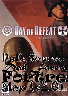 Box art for DoD: Source Dod Forest Fortress Map (v2.0)