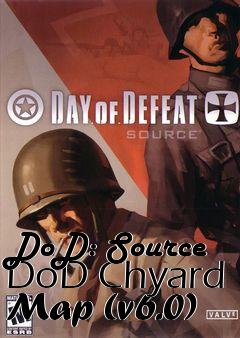 Box art for DoD: Source DoD Chyard Map (v6.0)