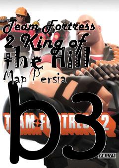 Box art for Team Fortress 2 King of the Hill Map Persia b3