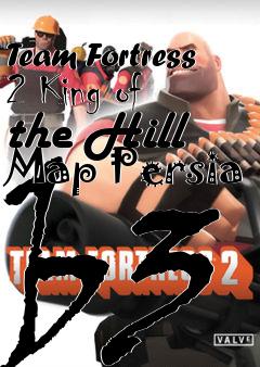 Box art for Team Fortress 2 King of the Hill Map Persia b3