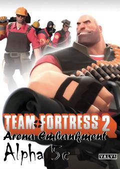 Box art for Arena Embankment Alpha 5c