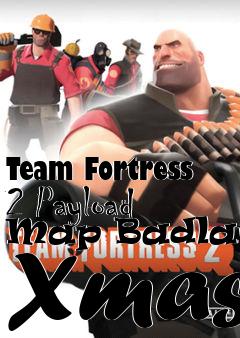 Box art for Team Fortress 2 Payload Map Badlands Xmas