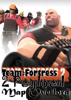 Box art for Team Fortress 2 Payload Map Overlord