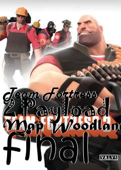 Box art for Team Fortress 2 Payload Map Woodland final