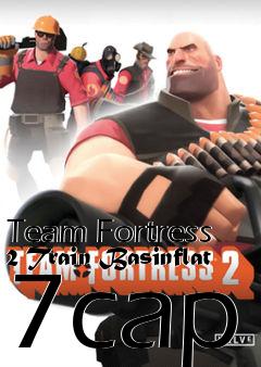 Box art for Team Fortress 2 Train Basinflat 7cap