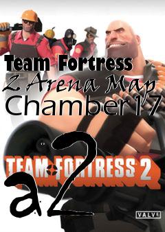 Box art for Team Fortress 2 Arena Map Chamber17 a2