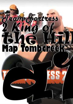 Box art for Team Fortress 2 King of the Hill Map Tombcreek a1