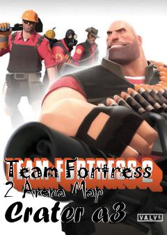 Box art for Team Fortress 2 Arena Map Crater a3
