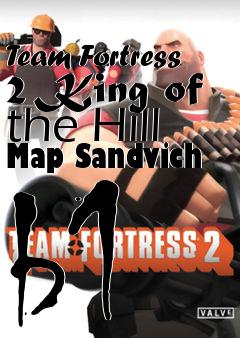 Box art for Team Fortress 2 King of the Hill Map Sandvich b1