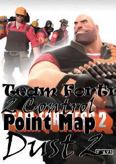 Box art for Team Fortress 2 Control Point Map Dust 2