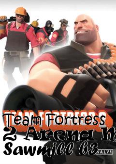 Box art for Team Fortress 2 Arena Map Sawmill b3