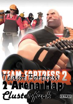 Box art for Team Fortress 2 Arena Map Clusterfuck