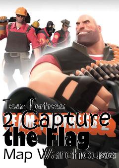 Box art for Team Fortress 2 Capture the Flag Map Warehouse