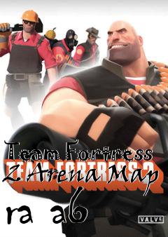 Box art for Team Fortress 2 Arena Map ra a6