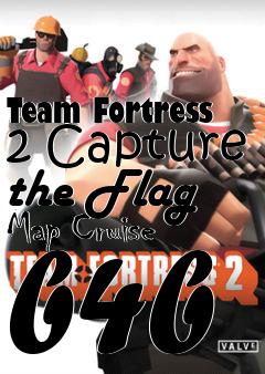 Box art for Team Fortress 2 Capture the Flag Map Cruise b4b