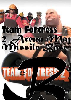 Box art for Team Fortress 2 Arena Map Missile Base B3