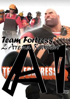 Box art for Team Fortress 2 Arena Reactor A1
