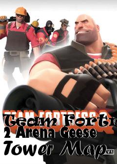 Box art for Team Fortress 2 Arena Geese Tower Map