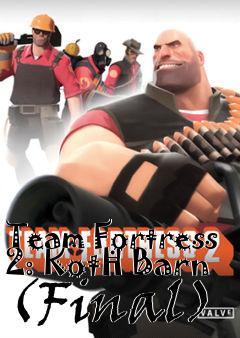 Box art for Team Fortress 2: KotH Barn (Final)