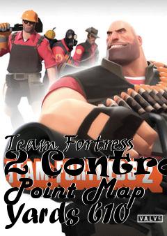 Box art for Team Fortress 2 Control Point Map Yards b10