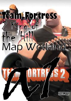 Box art for Team Fortress 2 King of the Hill Map Wetland a1