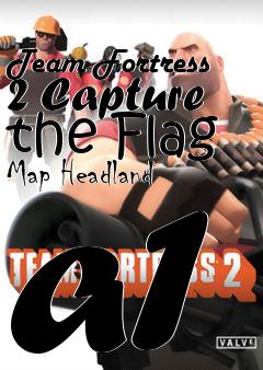 Box art for Team Fortress 2 Capture the Flag Map Headland a1